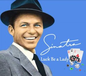 Cansion de casino - Luck be a lady